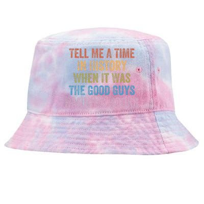 Tell Me A Time In History When It Was Good Guys Banning Book Tie-Dyed Bucket Hat