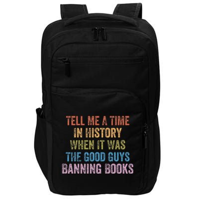 Tell Me A Time In History When It Was Good Guys Banning Book Impact Tech Backpack