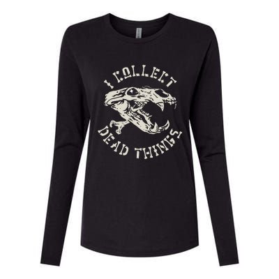 Taxidermist Mount Animals Taxidermy I Collect Dead Things Womens Cotton Relaxed Long Sleeve T-Shirt