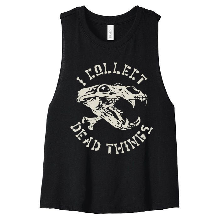 Taxidermist Mount Animals Taxidermy I Collect Dead Things Women's Racerback Cropped Tank