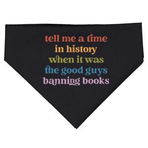 Tell Me A Time In History When It Was Good Guys Banning Book USA-Made Doggie Bandana