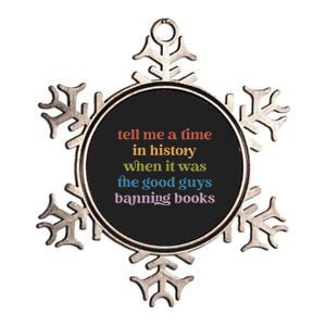 Tell Me A Time In History When It Was Good Guys Banning Book Metallic Star Ornament