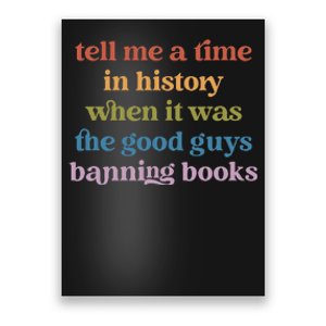 Tell Me A Time In History When It Was Good Guys Banning Book Poster