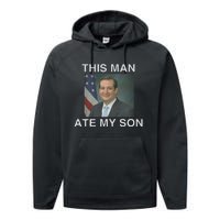 This Man Ate My Son Performance Fleece Hoodie