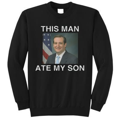 This Man Ate My Son Sweatshirt