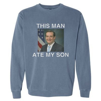 This Man Ate My Son Garment-Dyed Sweatshirt