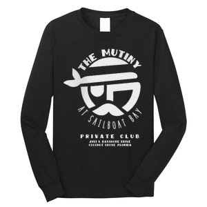 The Mutiny At Sailboat Bay Private Club Long Sleeve Shirt