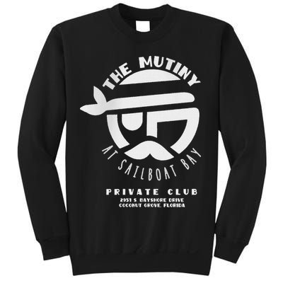 The Mutiny At Sailboat Bay Private Club Sweatshirt