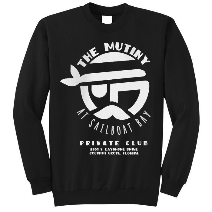 The Mutiny At Sailboat Bay Private Club Sweatshirt