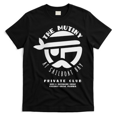 The Mutiny At Sailboat Bay Private Club T-Shirt