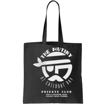 The Mutiny At Sailboat Bay Private Club Tote Bag