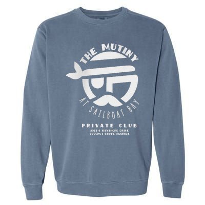 The Mutiny At Sailboat Bay Private Club Garment-Dyed Sweatshirt