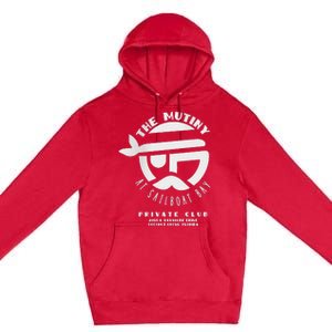 The Mutiny At Sailboat Bay Private Club Premium Pullover Hoodie