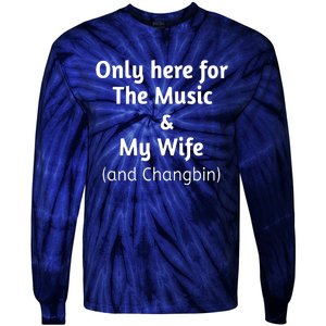 The Music And My Wife Tie-Dye Long Sleeve Shirt