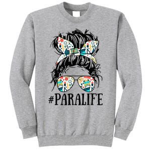 Teacher Messy Bun Paraprofessional Life Tall Sweatshirt