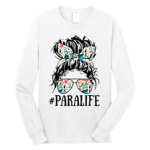 Teacher Messy Bun Paraprofessional Life Long Sleeve Shirt