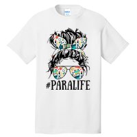 Teacher Messy Bun Paraprofessional Life Tall T-Shirt