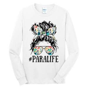 Teacher Messy Bun Paraprofessional Life Tall Long Sleeve T-Shirt