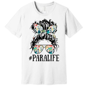 Teacher Messy Bun Paraprofessional Life Premium T-Shirt