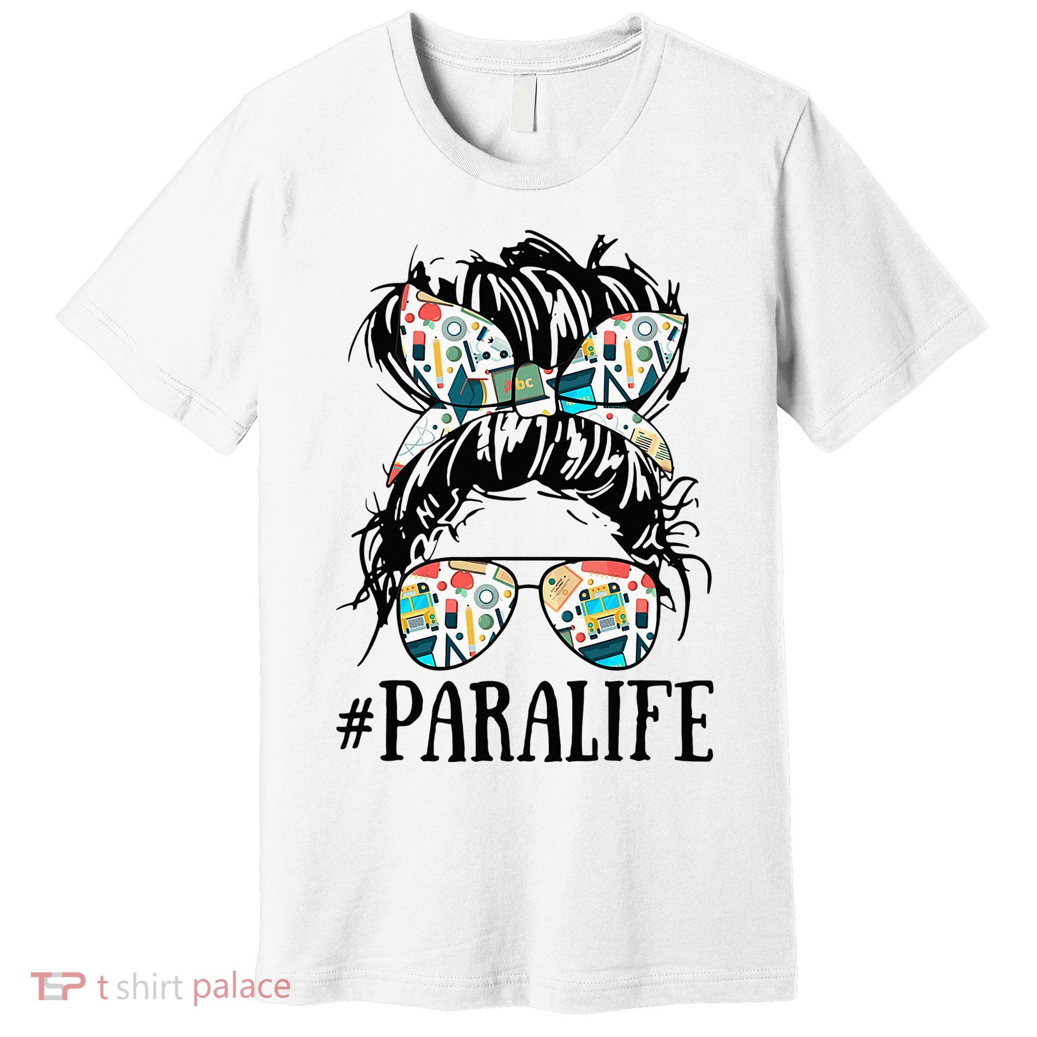 Teacher Messy Bun Paraprofessional Life Premium T-Shirt