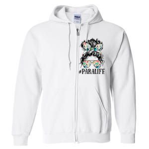 Teacher Messy Bun Paraprofessional Life Full Zip Hoodie