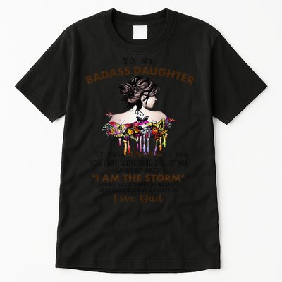 To My Badass Daughter If Fate Whispers To You You ... Dad Tall T-Shirt