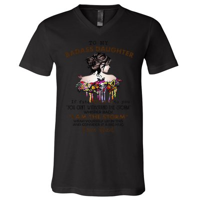 To My Badass Daughter If Fate Whispers To You You ... Dad V-Neck T-Shirt