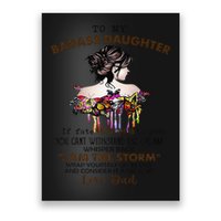 To My Badass Daughter If Fate Whispers To You You ... Dad Poster