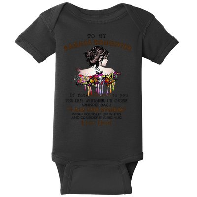 To My Badass Daughter If Fate Whispers To You You ... Dad Baby Bodysuit