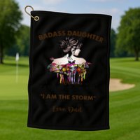 To My Badass Daughter If Fate Whispers To You You ... Dad Golf Towel