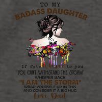 To My Badass Daughter If Fate Whispers To You You ... Dad Vector Backpack