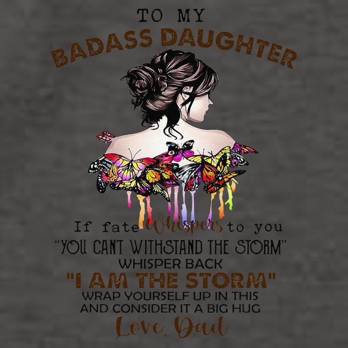 To My Badass Daughter If Fate Whispers To You You ... Dad Vector Backpack