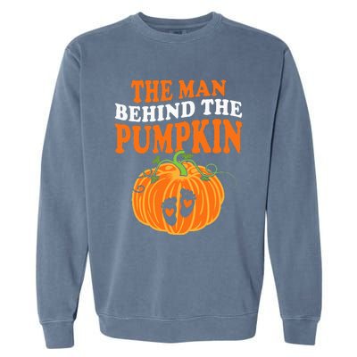 The Man Behind The Pumpkin Dad Halloween Pregnancy Reveal Garment-Dyed Sweatshirt