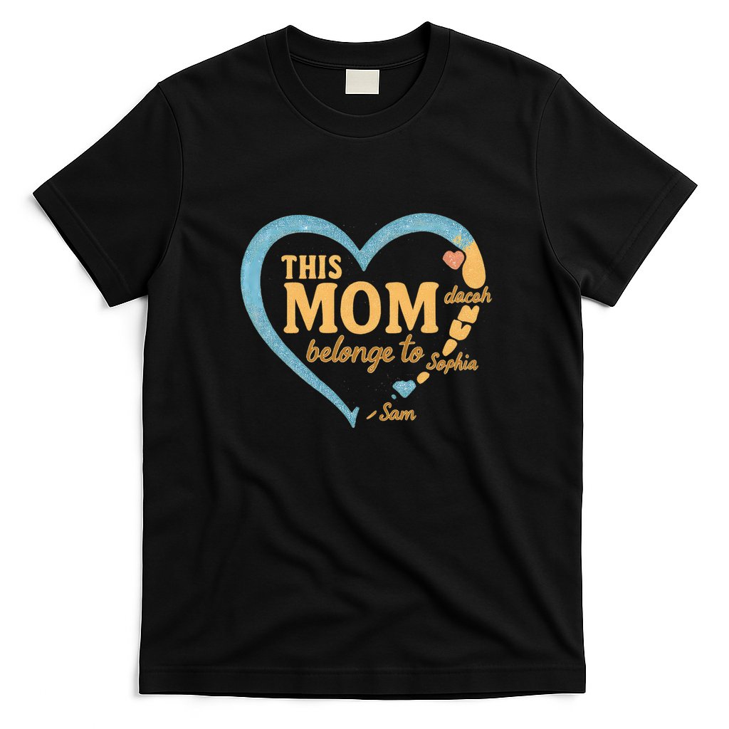 This Mom Belongs to Sophia T-Shirt