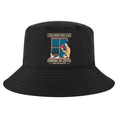 Tired Moms Book Club Coffee Chaos Chapters Funny Cool Comfort Performance Bucket Hat
