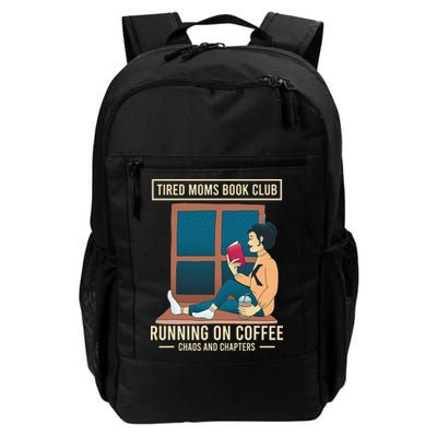 Tired Moms Book Club Coffee Chaos Chapters Funny Backpack