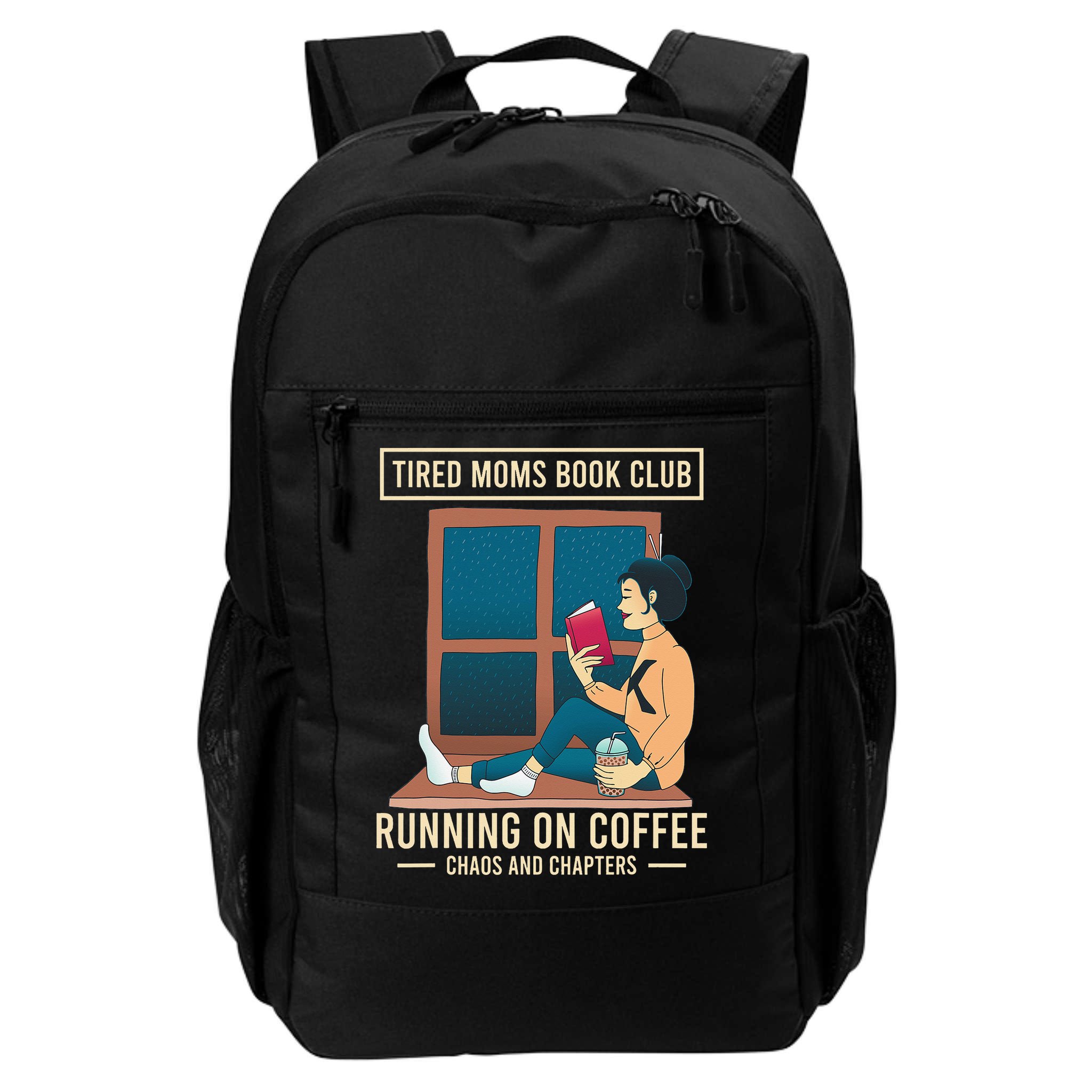 Tired Moms Book Club Coffee Chaos Chapters Funny Backpack