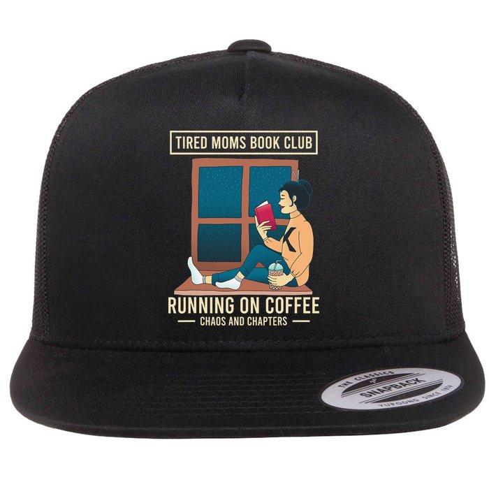 Tired Moms Book Club Coffee Chaos Chapters Funny Flat Bill Trucker Hat