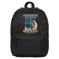 Tired Moms Book Club Coffee Chaos Chapters Funny 16 in Basic Backpack