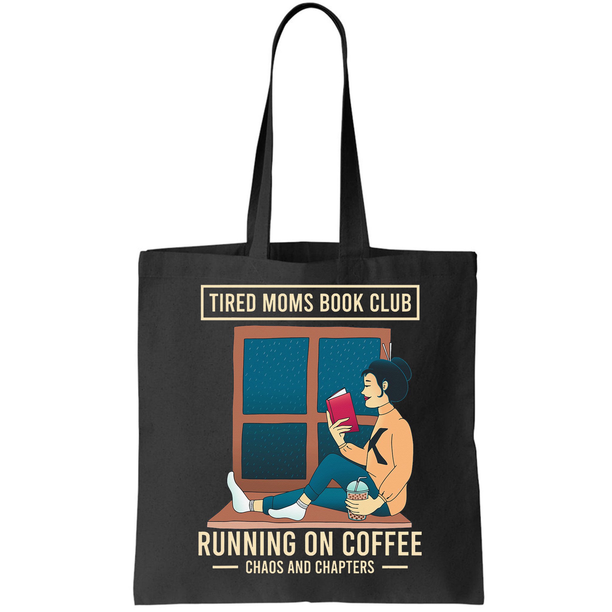Tired Moms Book Club Coffee Chaos Chapters Funny Bag