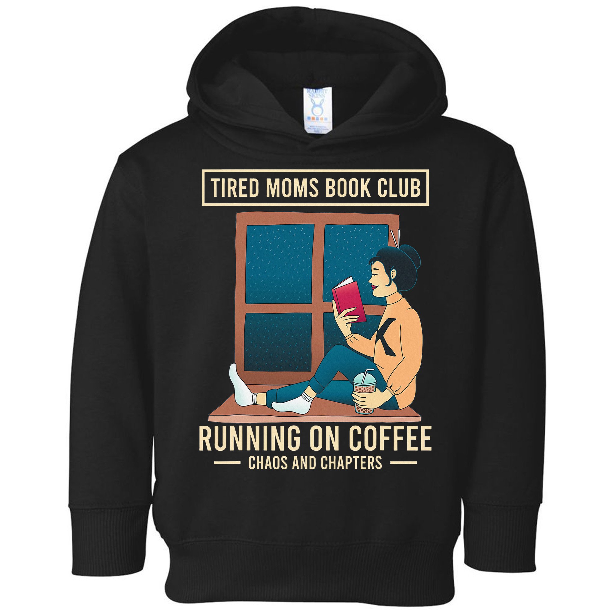 Tired Moms Book Club Coffee Chaos Chapters Funny Toddler Hoodie