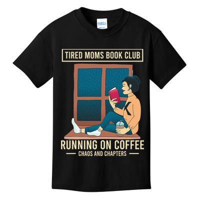 Tired Moms Book Club Coffee Chaos Chapters Funny Kids T-Shirt