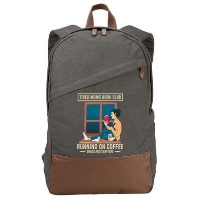 Tired Moms Book Club Coffee Chaos Chapters Funny Cotton Canvas Backpack