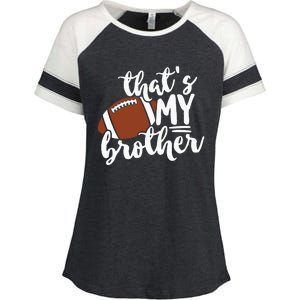 Thats My Brother Football Gift For Mom Or Dad Enza Ladies Jersey Colorblock Tee