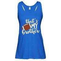 Thats My Brother Football Gift For Mom Or Dad Ladies Essential Flowy Tank