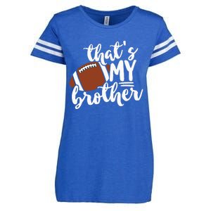 Thats My Brother Football Gift For Mom Or Dad Enza Ladies Jersey Football T-Shirt