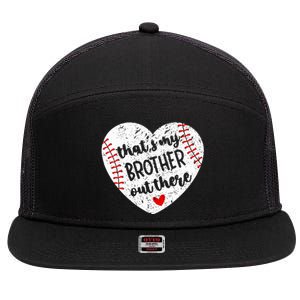 That’S My Brother Out There Baseball Sister 7 Panel Mesh Trucker Snapback Hat