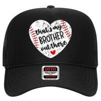 That’S My Brother Out There Baseball Sister High Crown Mesh Back Trucker Hat