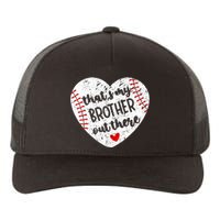 That’S My Brother Out There Baseball Sister Yupoong Adult 5-Panel Trucker Hat