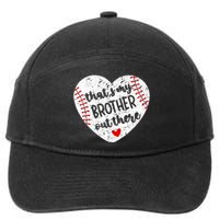 That’S My Brother Out There Baseball Sister 7-Panel Snapback Hat